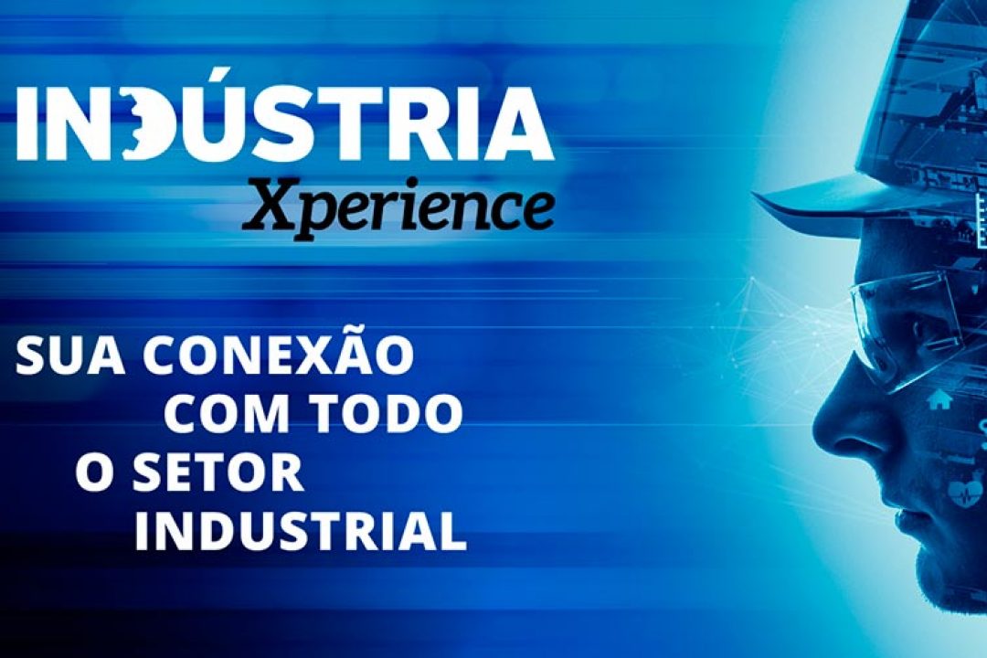 Vem aí a Indústria Xperience!
